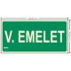 V. FLOOR LEVEL INDICATOR sign - Escape route, Illuminated plastic sign 32x16 cm, 0.7 mm thick - IMPLASER B154