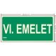 VI. FLOOR LEVEL INDICATOR sign - Escape route, Illuminated plastic sign 32x16 cm, 0.7 mm thick - IMPLASER B155